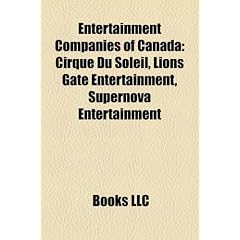 Entertainment Companies of Canada: Cirque Du Soleil