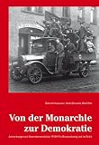 Produkt-Bild: Von der Monarchie zur Demokratie. Anmerkungen zur Novemberrevolution 1918/19 in Braunschweig und im Reich