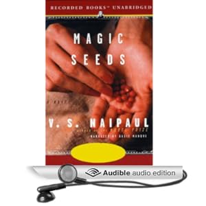 Magic Seeds - V.S. Naipaul 