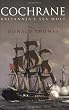 Cochrane: The Story of Britannia's Sea Wolf (CASSELL MILITARY PAPERBACKS)