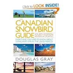 The Canadian Snowbird Guide: Everything You Need to Know about Living Part-Time in the USA and Mexico