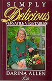 Simply delicious versatile vegetables