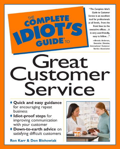 The Complete Idiot's Guide to Great Customer Service