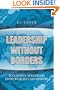 Leadership Without Borders: Successful Strategies from World-Class Leaders