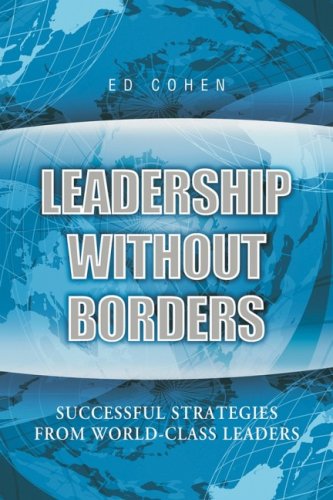 City Travel Guides Discounted  Books : Leadership Without Borders: Successful Strategies from World-Class Leaders