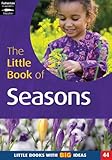 The little book of seasons : learning all through the year