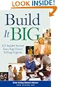 Build It Big: 101 Insider Secrets from Top Direct Selling Experts