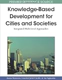Knowledge-based development for cities and societies : integrated multi-level approaches