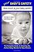 Your Baby's Safety: How Much Is Your Baby Worth?: The complete guide to selecting the perfect baby monitor for new parents. Your Baby's Safety: How Much Is Your Baby Worth?: The complete guide to selecting the perfect baby monitor for new parents.