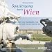 Spaziergang durch Wien: Ein H�rvergn�gen mit O-T�nen und Musik