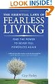 Essential Laws of Fearless Living: Find the Power to Never Feel Powerless Again
