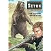 Seton, Tome 4 : Monarch, l'ours du mont Tallac
