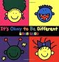 It's Okay To Be Different