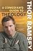 A Comedian's Guide to Theology: Featured Comedian on the Best-Selling DVD Thou Shalt Laugh