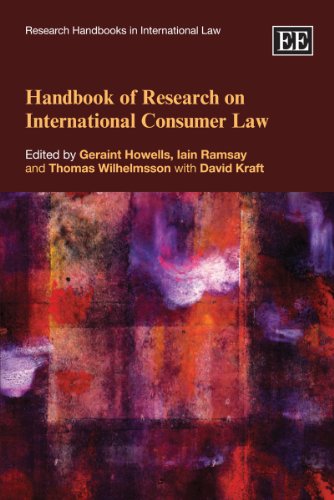 Handbook of Research on International Consumer Law (Research Handbooks in International Law Series)