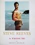 Steve Reeves: A Tribute