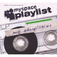 MySpace Playlist Vol.1