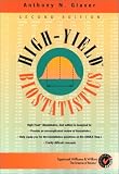 By MD, PhD. Anthony N. Glaser: High-Yield Biostatistics (High-Yield Series) Second (2nd) Edition
