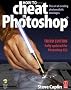 How to Cheat in Photoshop: The Art of Creating Photorealistic Montages - Updated for CS2