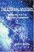 The Eternal Mystery: Searching for the Creator's Thumbprint