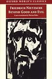 Beyond Good and Evil:Prelude to a Philosophy of the Future (Oxford World's Classics)