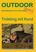 Trekking mit Hund: Basiswissen für draußen