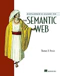 Explorer's Guide to the Semantic Web