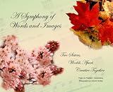 A Symphony of Words and Images: Two Sisters, Worlds Apart, Creative Together