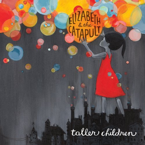 Elizabeth & The Catapult - Taller Children - Zortam Music