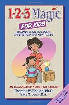 1-2-3 Magic for Kids: Helping Your Children Understand the New Rules