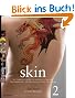 Skin: The Complete Guide to Digitally Lighting, Photographing, and Retouching Faces and Bodies