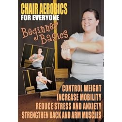 Chair Aerobics for Everyone - Beginner Basics