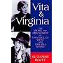 Vita and Virginia: The Work and Friendship of V. Sackville-West and Virginia Woolf