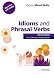 Oxford Word Skills: Intermediate: Idioms and Phrasal Verbs Student Book with Key: Learn and practise English vocabulary