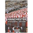 Manchester - A Football History