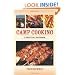 Camp Cooking: A Practical Handbook