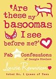Louise Rennison Are these my basoomas I see before me? (Confessions of Georgia Nicolson, Book 10)