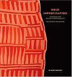 Bold Improvisation: Searching for African-American Quilts - The Heffley Collection