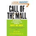 Call of the Mall: The Geography of Shopping by the Author of Why We Buy