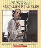 The Amazing Life of Benjamin Franklin