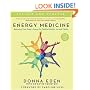 Energy Medicine: Balancing Your Body's Energy for Optimal Health, Joy & Vitality: How to Use Your Body's Energies for Optimum Health and Vitality