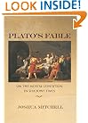 Plato's Fable: On the Mortal Condition in Shadowy Times (New Forum Books)