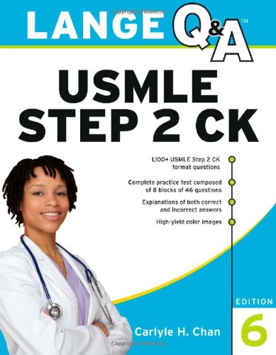 Lange Q;A USMLE Step 2 CK, Sixth Edition
