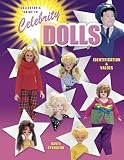 Collector`s Guide to Celebrity Dolls: Identification & Values