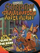 Scooby-Doo and the Halloween Hotel Haunt: A Glow in the Dark Mystery!