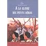 A la gloire des petits h�ros de G�rard Hubert-Richou