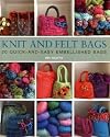 Knit and Felt: Bags