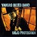 Vargas Blues Band-Mojo Proteccion
