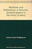Goethe's Maximen und Reflexionen : a selection