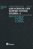 Life sciences : life support system studies-I : proceedings of the F4.6, F4.8, F4.2 and F4.9 Symposia of COSPAR Scientific Commission F which were held during the Thirty-first COSPAR Scientific Assemb